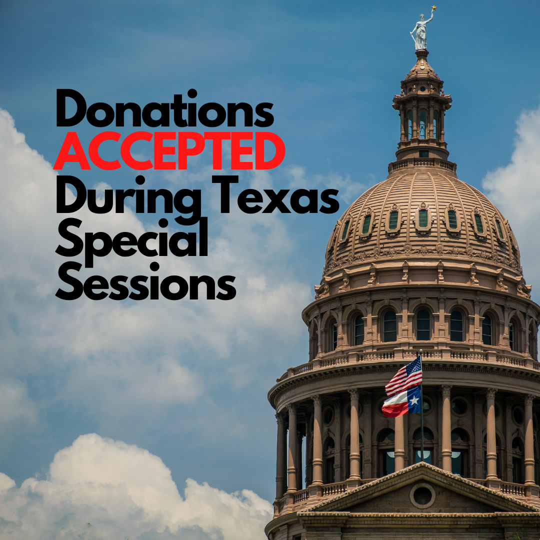 Donations Accepted During Texas Special Sessions Texas Articles